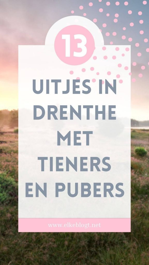 Uitjes-in-Drenthe-met-tieners-en-pubers